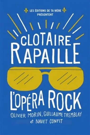 Clotaire Rapaille, l'Opéra rock