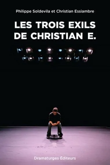 Les trois exils de Christian E.