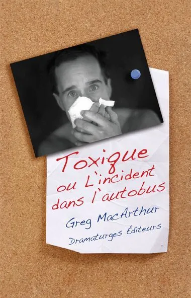 Toxique ou L'incident dans l'autobus