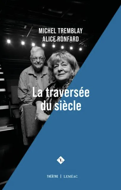 La traversée du siècle