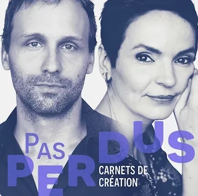 Pas perdus : carnets de création