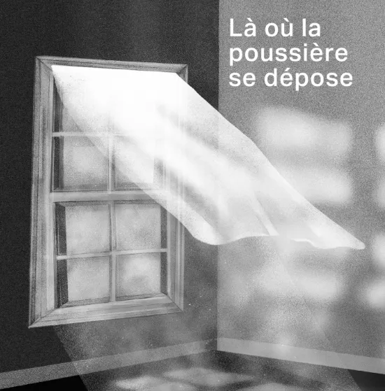 Là où la poussière se dépose